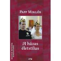 Lazi A házas életstílus - Papp Miklós