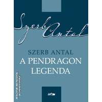 Lazi A Pendragon legenda - 2022-es kiadás - Szerb Antal