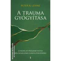 Kulcslyuk A trauma gyógyítása - Peter A. Levine