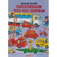 Móra Csúcsforgalom Tesz-Vesz városban - Richard Scarry