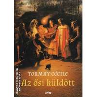 Lazi Az ősi küldött (2020) - Tormay Cécile