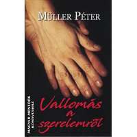 Rivaldafény Kiadó Vallomás a szerelemről - Müller Péter