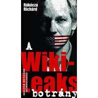 K.u.k. A Wiki-Leaks botrány - Rákócza Richárd