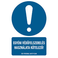 AFV Egyéni védőfelszerelés használata kötelező!