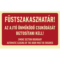 AFV Füstszakaszhatár! az ajtó önműködő csukódását biztosítani kell!