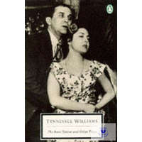 Tennessee Williams: The Rose Tattoo and Other Plays