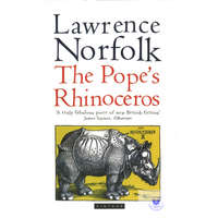  Lawrence Norfolk: The Pope&#039;s Rhinoceros