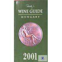 Librotrade Kft. Gábor Rohály: Wine Guide Hungary 2001