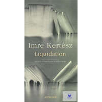  Imre Kertész: Liquidation