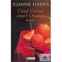  Joanne Harris: Fünf Viertel einer Orange