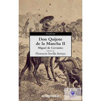  Florencio Sevilla Arroyo: Don Quijote de la Mancha, II Miguel de Cervantes