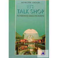  Let&#039;s talk shop - Ifjú kereskedők angol nyelvkönyve