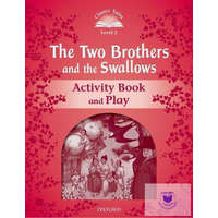  The Two Brothers and the Swallows Activity Book and Play - Classic Tales Second
