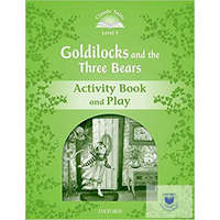  Goldilocks and the Three Bears Activity Book and Play - Classic Tales Second Edi