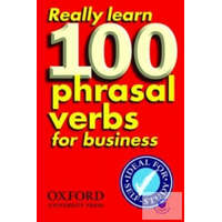  Really Learn 100 Phrasal Verbs for business