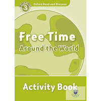  Free Time Around the World Activity Book - Oxford Read and Discover Level 3