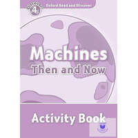  Machines Then and Now Activity Book - Oxford Read and Discover Level 4