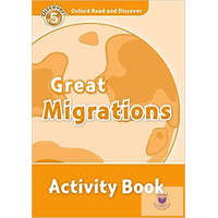  Great Migrations Activity Book - Oxford Read and Discover Level 5