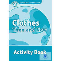  Clothes Then and Now Activity Book - Oxford Read and Discover Level 6