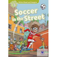  Soccer in the Street - Oxford Read and Imagine Level 3