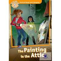  The Painting in the Attic - Oxford Read and Imagine Level 5