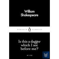 Is This a Dagger Which I See Before Me? (Penguin Little Black Classics 113)
