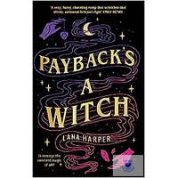  Payback&#039;s a Witch (The Witches of Thistle Grove Book 1)