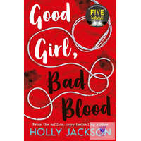  Good Girl, Bad Blood (A Good Girl&#039;s Guide to Murder Book 2)