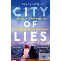  Ramita Navai: City of Lies - Love, Sex, Death and the Search for Truth in Tehran