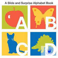 Slide And Surprise Alphabet Book