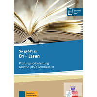  So geht&#039;s zu B1 - Lesen: Prüfungsvorbereitung Goethe-/ÖSD-Zertifikat B1. Übungsb
