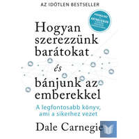 Hogyan szerezzünk barátokat és bánjunk az emberekkel- Sikerkalauz 1 aktualizálva