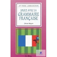 Jouez Avec La Grammaire 4Me Niv. (F) B1-B2