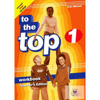  To the Top 1 Workbook Teacher&#039;s Edition