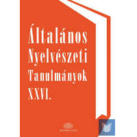 Általános Nyelvészeti Tanulmányok XXVI.