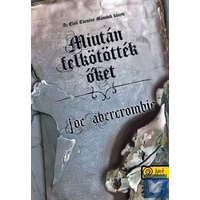 Az első törvény 2. - Miután felkötötték őket