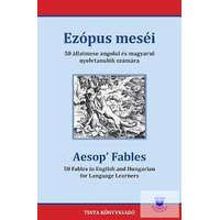 Ezópus Meséi - 50 Állatmese Angolul És Magyarul Nyelvtanulók Számára