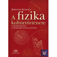A fizika kultúrtörténete a kezdetektől a huszadik század végéig