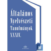 Általános Nyelvészeti Tanulmányok XXXIV.