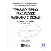 Témazáró felmérő feladatsorok matematika 7. osztály D változat alapszint