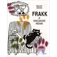 Mozaik Kiadó Bálint Ágnes: Frakk, A Macskák Réme