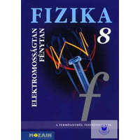 Mozaik Kiadó Fizika 8. tankönyv Elektromosságtan, optika