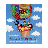 Bogyó és Babóca Bogyó és Babóca - Mese az elveszett nyusziról - Bartos Erika