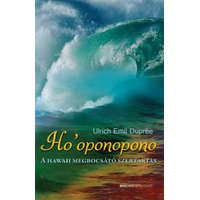 Bioenergetic Kiadó Kft. Ho&#039;oponopono - A hawaii megbocsátó szertartás