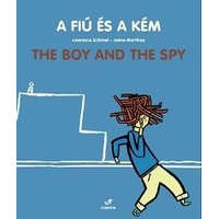 Móra Könyvkiadó A fiú és a kém - The Boy And The Spy