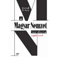 Jaffa Kiadó A Magyar Nemzet története, 1938-2018
