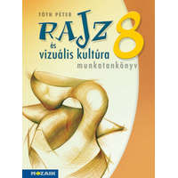 Mozaik Kiadó Rajz és vizuális kultúra ? Munkatankönyv ? 8. osztály (MS-2338)