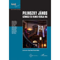 L&#039;Harmattan Kiadó Pilinszky János színházi és filmes víziója ma