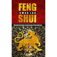 Hermit Könyvkiadó Feng Shui - Életterünk harmonikus elrendezésének ősi kínai művészete
