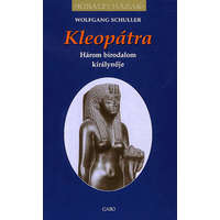 Gabo Kiadó Kleopátra - Három birodalom királynője